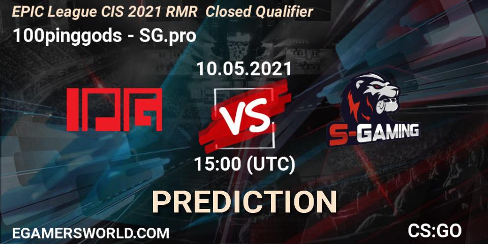 100pinggods - SG.pro: прогноз. 10.05.2021 at 15:00, Counter-Strike (CS2), EPIC League CIS 2021 RMR Closed Qualifier