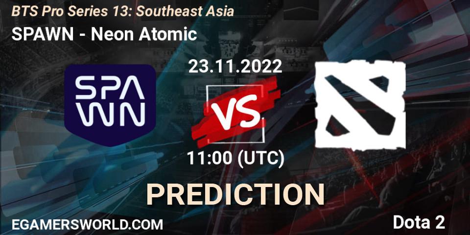 SPAWN Team - Neon Atomic: прогноз. 23.11.22, Dota 2, BTS Pro Series 13: Southeast Asia