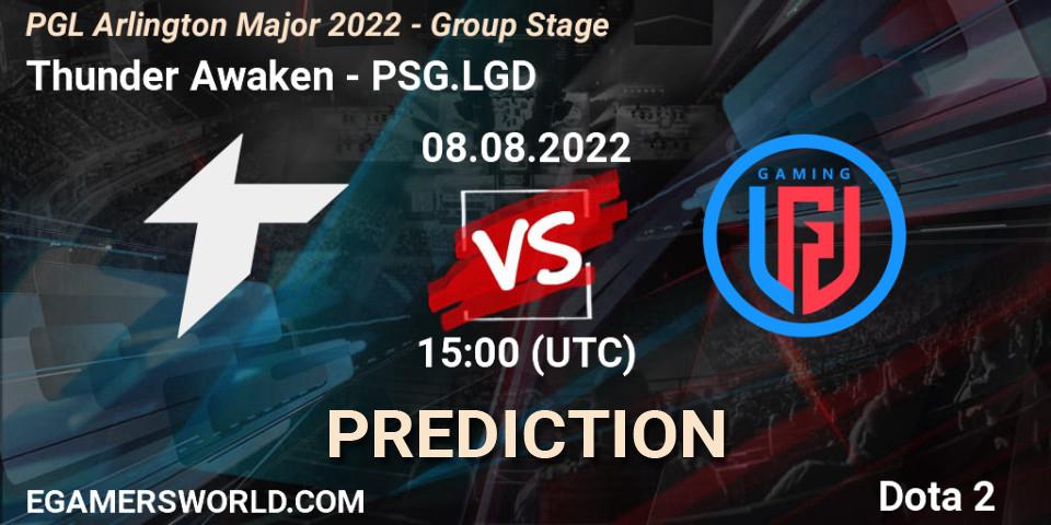 Thunder Awaken - PSG.LGD: прогноз. 08.08.2022 at 15:05, Dota 2, PGL Arlington Major 2022 - Group Stage