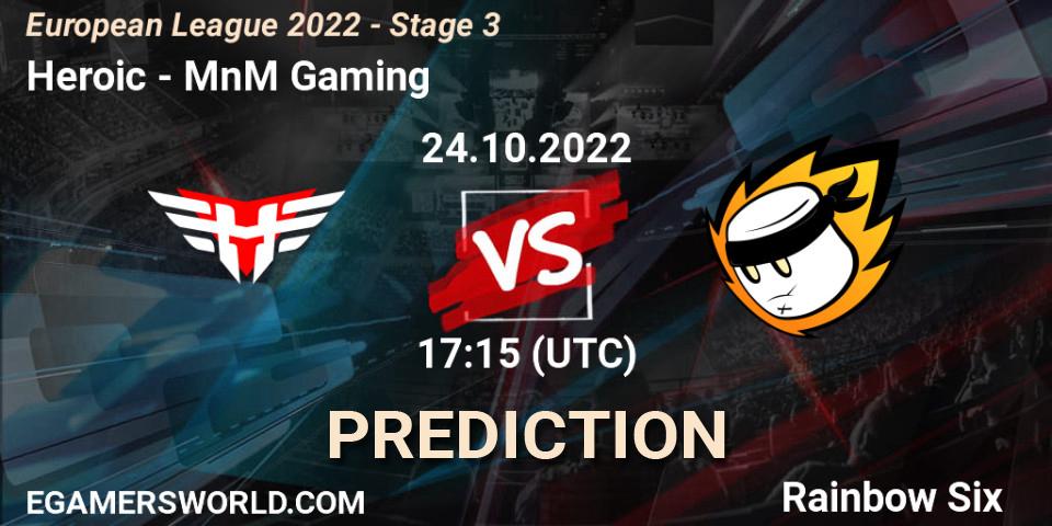 Heroic - MnM Gaming: прогноз. 24.10.2022 at 18:30, Rainbow Six, European League 2022 - Stage 3