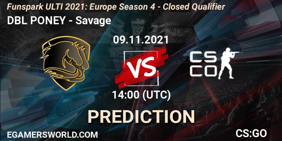 DBL PONEY - Savage: прогноз. 09.11.2021 at 14:10, Counter-Strike (CS2), Funspark ULTI 2021: Europe Season 4 - Closed Qualifier