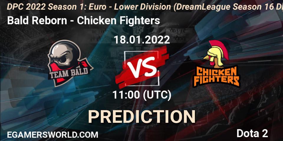 Bald Reborn - Chicken Fighters: прогноз. 18.01.22, Dota 2, DPC 2022 Season 1: Euro - Lower Division (DreamLeague Season 16 DPC WEU)