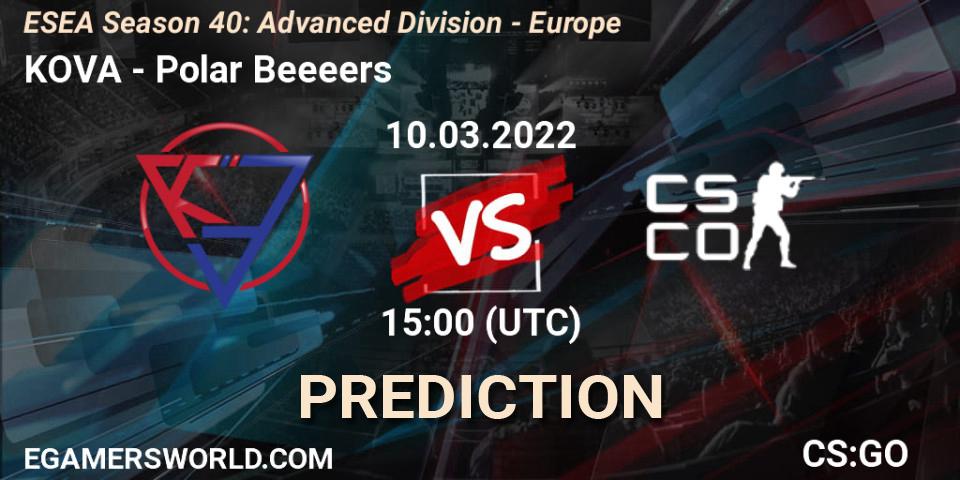 KOVA - Polar Beeeers: прогноз. 10.03.2022 at 15:00, Counter-Strike (CS2), ESEA Season 40: Advanced Division - Europe