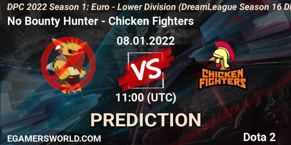 No Bounty Hunter - Chicken Fighters: прогноз. 08.01.2022 at 11:00, Dota 2, DPC 2022 Season 1: Euro - Lower Division (DreamLeague Season 16 DPC WEU)