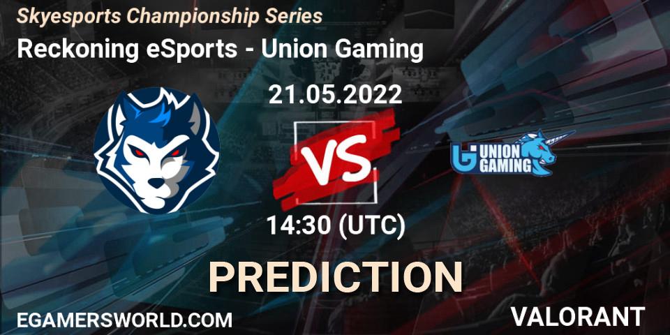 Reckoning eSports - Union Gaming: прогноз. 21.05.2022 at 15:30, VALORANT, Skyesports Championship Series