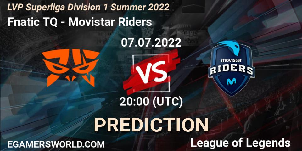Fnatic TQ - Movistar Riders: прогноз. 07.07.2022 at 18:00, LoL, LVP Superliga Division 1 Summer 2022