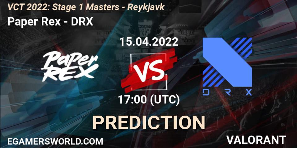 Paper Rex - DRX: прогноз. 15.04.2022 at 17:15, VALORANT, VCT 2022: Stage 1 Masters - Reykjavík