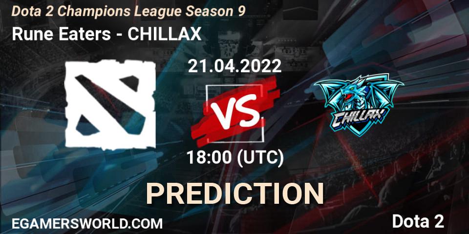 Rune Eaters - CHILLAX: прогноз. 21.04.2022 at 15:01, Dota 2, Dota 2 Champions League Season 9