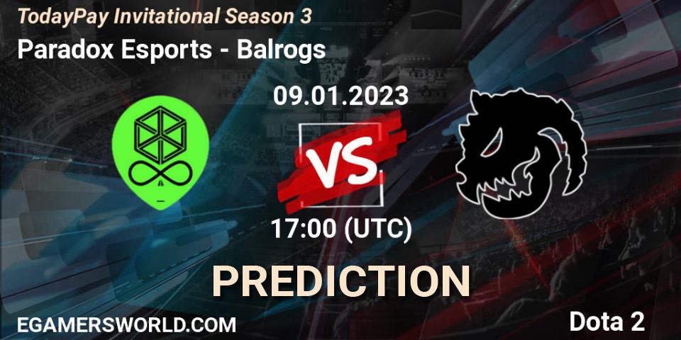 Paradox Esports - Balrogs: прогноз. 09.01.23, Dota 2, TodayPay Invitational Season 3