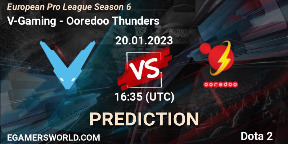 V-Gaming - Ooredoo Thunders: прогноз. 20.01.2023 at 16:35, Dota 2, European Pro League Season 6