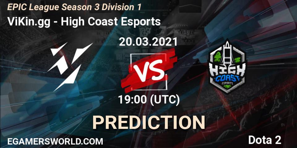 ViKin.gg - High Coast Esports: прогноз. 20.03.2021 at 19:00, Dota 2, EPIC League Season 3 Division 1