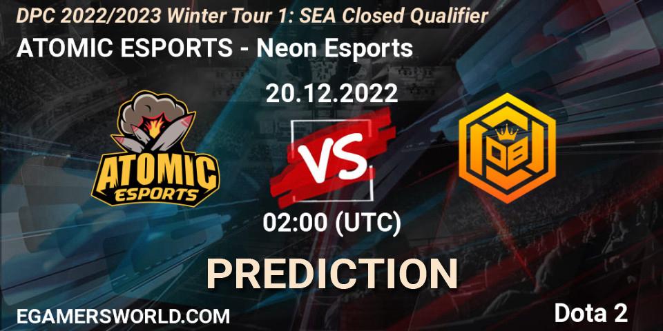 ATOMIC ESPORTS - Neon Esports: прогноз. 20.12.2022 at 02:00, Dota 2, DPC 2022/2023 Winter Tour 1: SEA Closed Qualifier