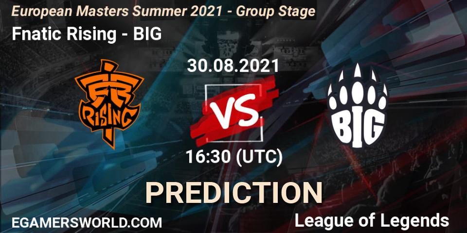 Fnatic Rising - BIG: прогноз. 30.08.2021 at 16:30, LoL, European Masters Summer 2021 - Group Stage