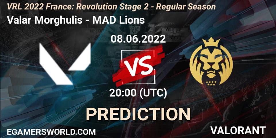 Valar Morghulis - MAD Lions: прогноз. 08.06.2022 at 20:25, VALORANT, VRL 2022 France: Revolution Stage 2 - Regular Season
