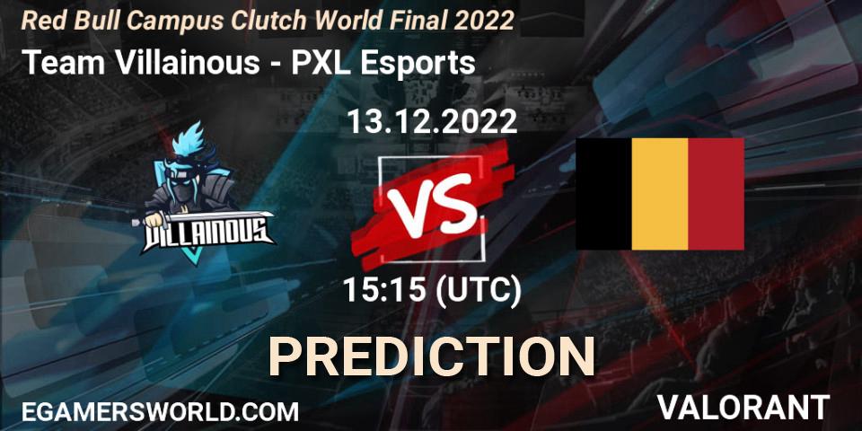 Team Villainous - PXL Esports: прогноз. 13.12.2022 at 15:15, VALORANT, Red Bull Campus Clutch World Final 2022
