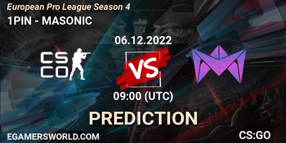 1PIN - MASONIC: прогноз. 07.12.22, CS2 (CS:GO), European Pro League Season 4