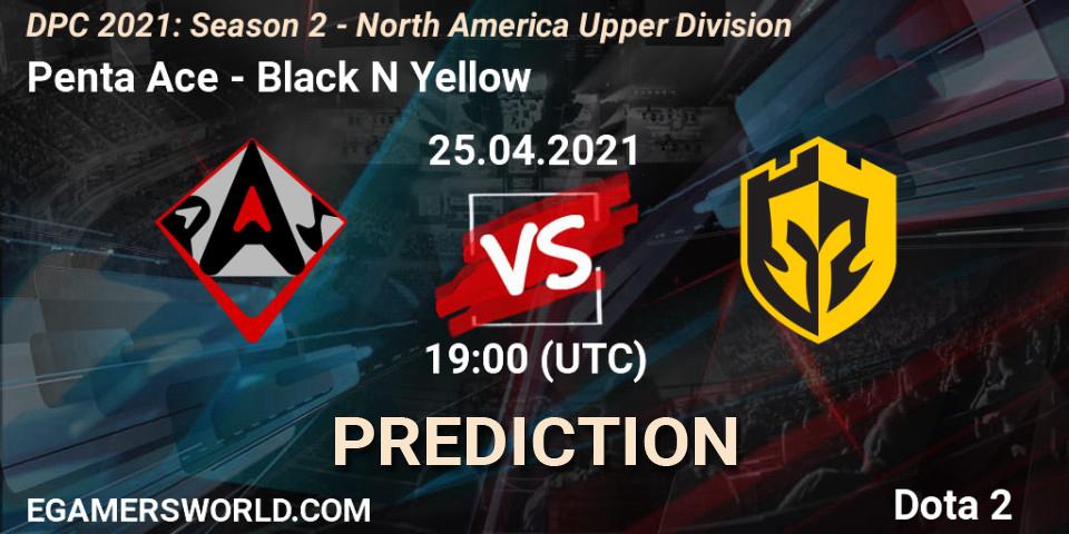 Penta Ace - Black N Yellow: прогноз. 25.04.2021 at 19:12, Dota 2, DPC 2021: Season 2 - North America Upper Division 