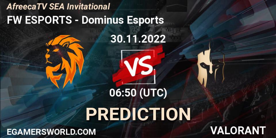 FW ESPORTS - Dominus Esports: прогноз. 30.11.22, VALORANT, AfreecaTV SEA Invitational