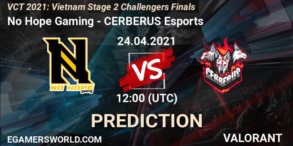 No Hope Gaming - CERBERUS Esports: прогноз. 24.04.2021 at 14:30, VALORANT, VCT 2021: Vietnam Stage 2 Challengers Finals