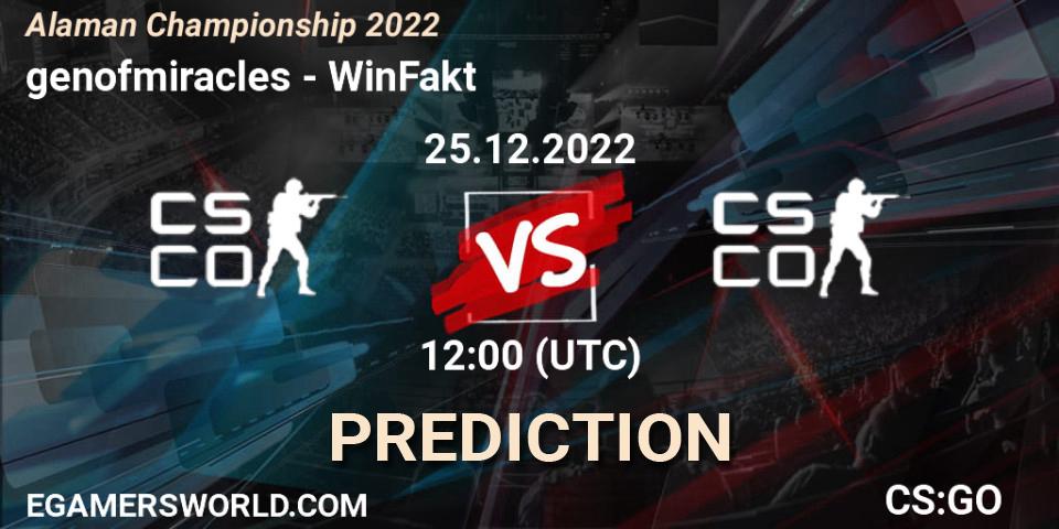 genofmiracles - WinFakt: прогноз. 25.12.2022 at 12:00, Counter-Strike (CS2), Alaman Championship 2022