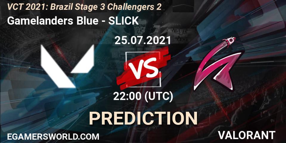 Gamelanders Blue - SLICK: прогноз. 25.07.2021 at 22:15, VALORANT, VCT 2021: Brazil Stage 3 Challengers 2