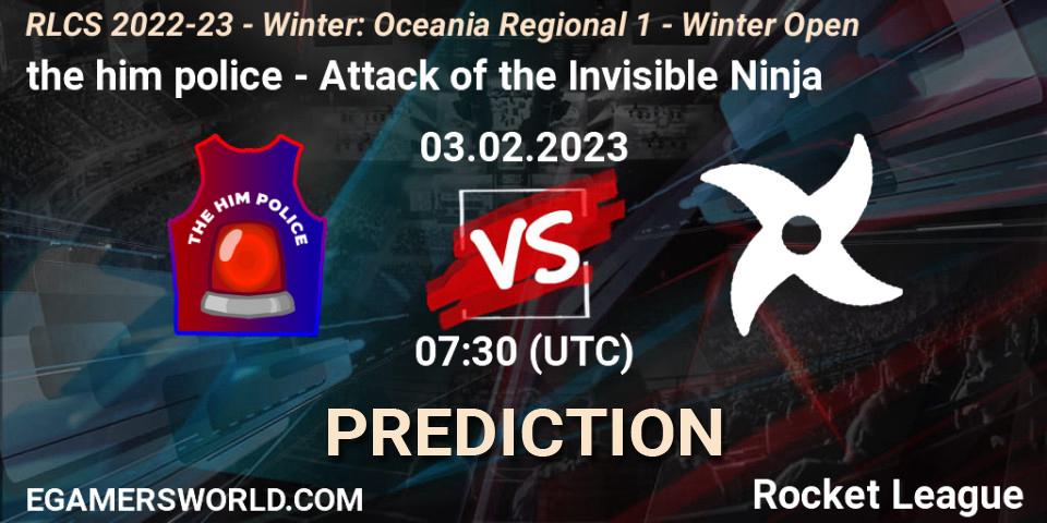 the him police - Attack of the Invisible Ninja: прогноз. 03.02.2023 at 07:30, Rocket League, RLCS 2022-23 - Winter: Oceania Regional 1 - Winter Open