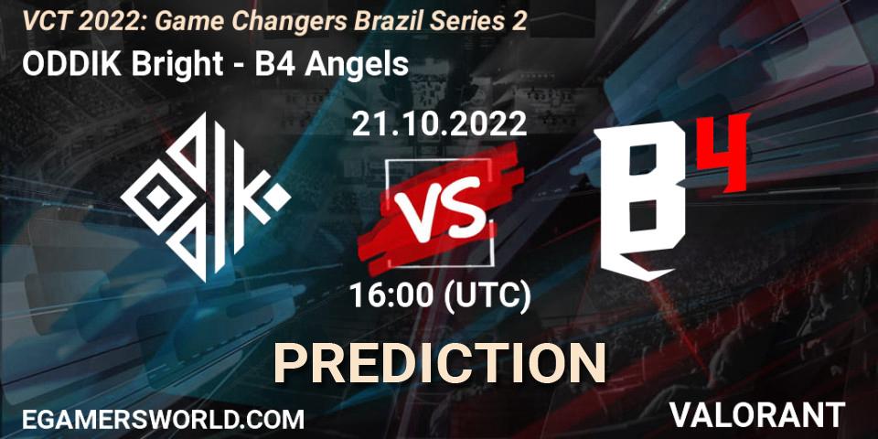 ODDIK Bright - B4 Angels: прогноз. 21.10.2022 at 16:20, VALORANT, VCT 2022: Game Changers Brazil Series 2