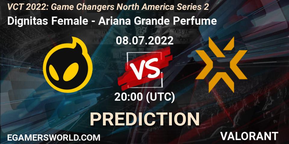 Dignitas Female - Ariana Grande Perfume: прогноз. 08.07.2022 at 20:15, VALORANT, VCT 2022: Game Changers North America Series 2