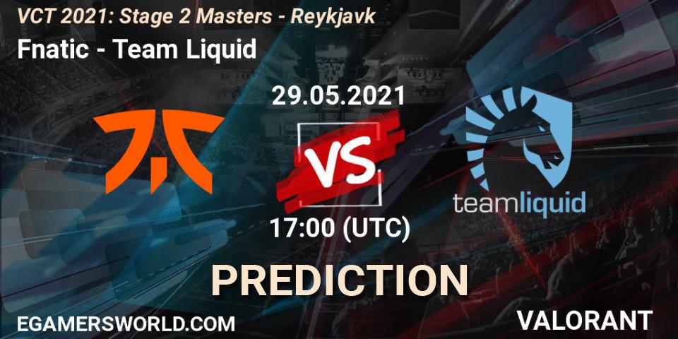 Fnatic - Team Liquid: прогноз. 29.05.2021 at 17:00, VALORANT, VCT 2021: Stage 2 Masters - Reykjavík