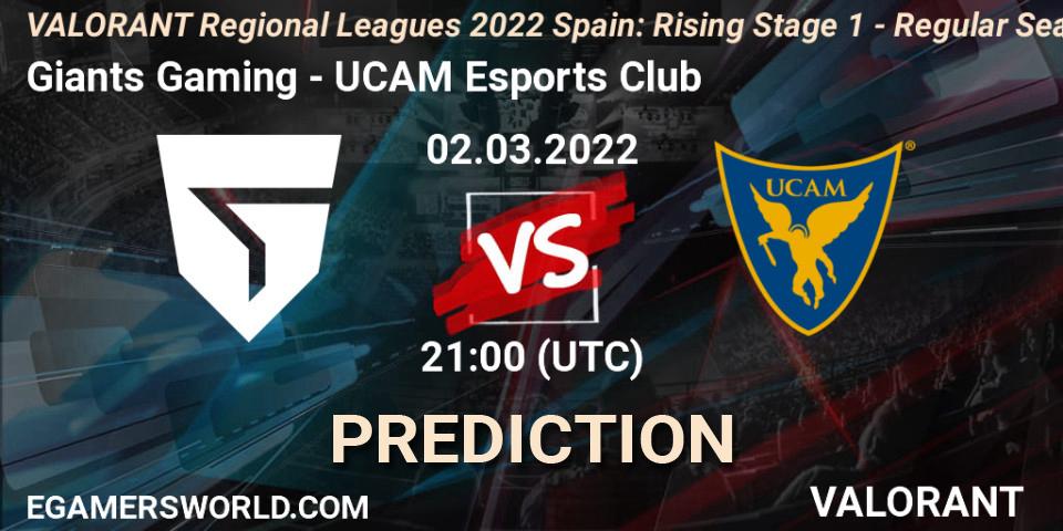 Giants Gaming - UCAM Esports Club: прогноз. 02.03.22, VALORANT, VALORANT Regional Leagues 2022 Spain: Rising Stage 1 - Regular Season