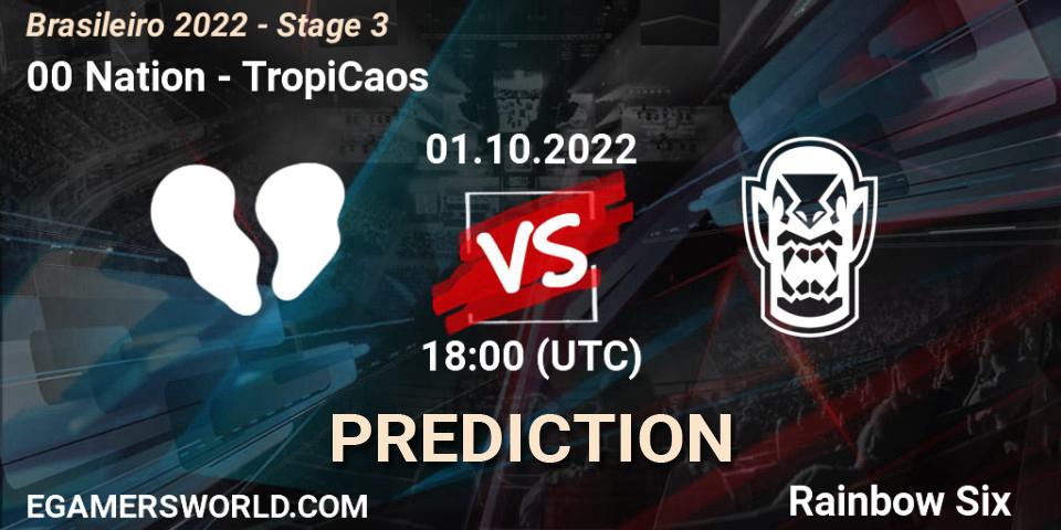 00 Nation - TropiCaos: прогноз. 01.10.2022 at 18:00, Rainbow Six, Brasileirão 2022 - Stage 3