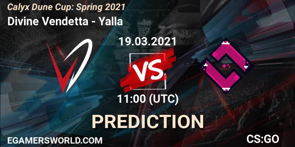 Divine Vendetta - Yalla: прогноз. 19.03.21, CS2 (CS:GO), Calyx Dune Cup: Spring 2021