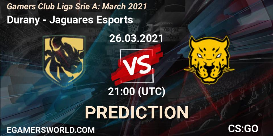 Durany - Jaguares Esports: прогноз. 26.03.2021 at 21:00, Counter-Strike (CS2), Gamers Club Liga Série A: March 2021