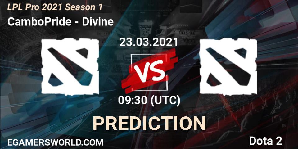 CamboPride - Divine: прогноз. 23.03.2021 at 09:31, Dota 2, LPL Pro 2021 Season 1