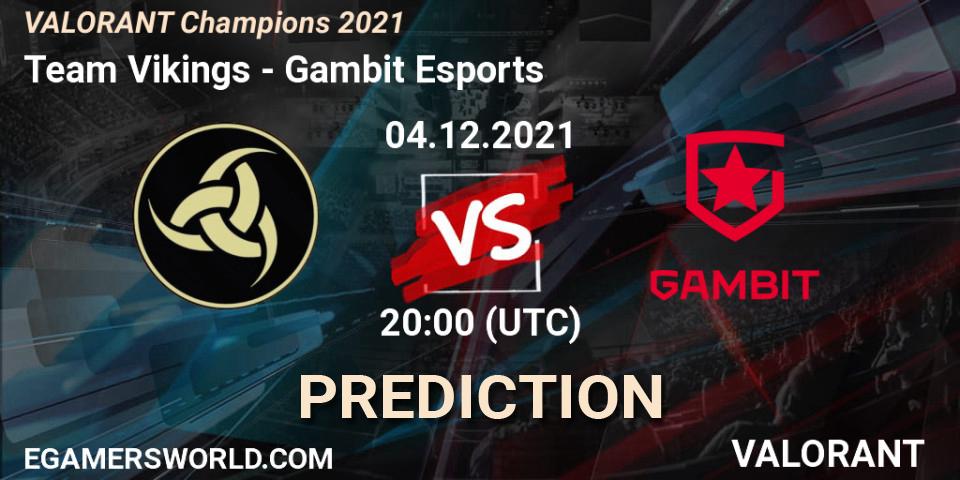Team Vikings - Gambit Esports: прогноз. 04.12.2021 at 15:00, VALORANT, VALORANT Champions 2021