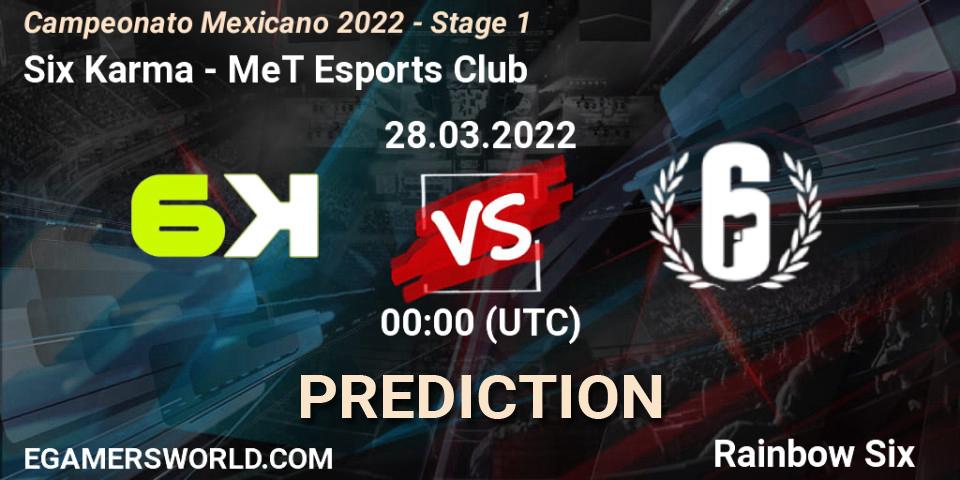 Six Karma - MeT Esports Club: прогноз. 28.03.2022 at 00:00, Rainbow Six, Campeonato Mexicano 2022 - Stage 1