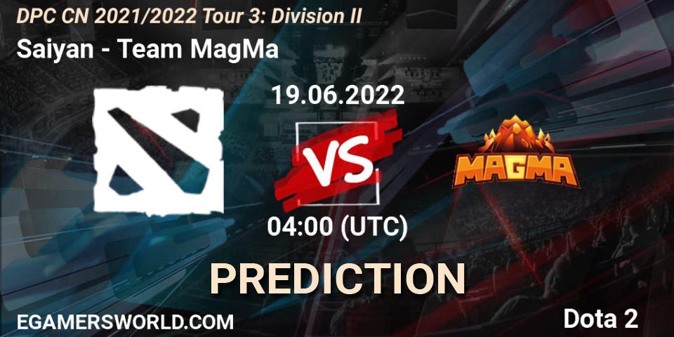 Saiyan - Team MagMa: прогноз. 19.06.2022 at 04:01, Dota 2, DPC CN 2021/2022 Tour 3: Division II
