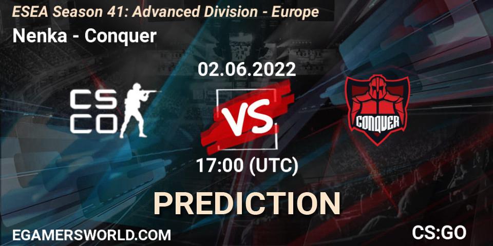 Nenka - Conquer: прогноз. 02.06.2022 at 17:00, Counter-Strike (CS2), ESEA Season 41: Advanced Division - Europe