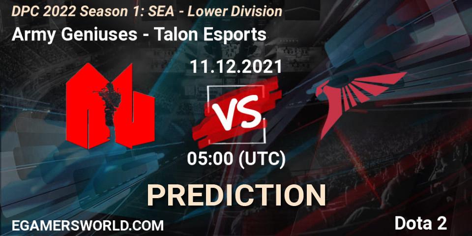 Army Geniuses - Talon Esports: прогноз. 11.12.2021 at 05:02, Dota 2, DPC 2022 Season 1: SEA - Lower Division