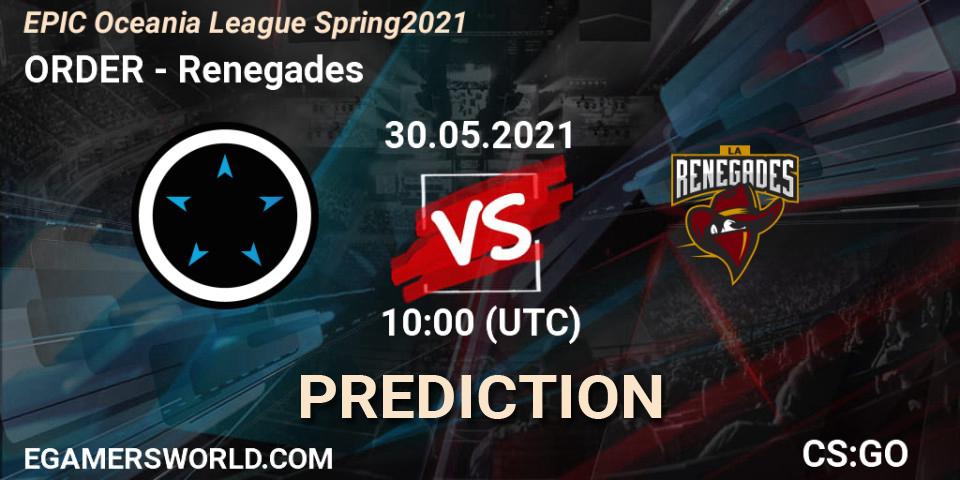 ORDER - Renegades: прогноз. 30.05.2021 at 10:00, Counter-Strike (CS2), EPIC Oceania League Spring 2021