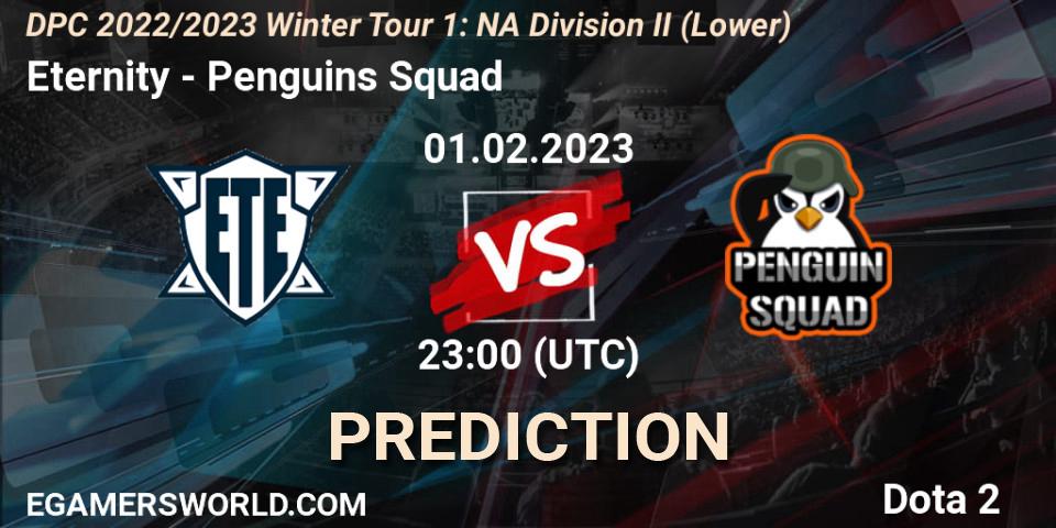 Eternity - Penguins Squad: прогноз. 01.02.23, Dota 2, DPC 2022/2023 Winter Tour 1: NA Division II (Lower)