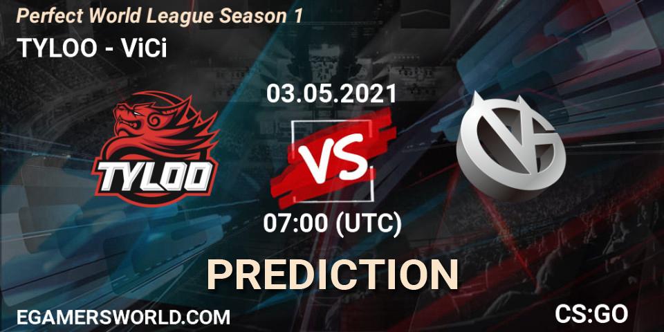 TYLOO - ViCi: прогноз. 03.05.2021 at 07:00, Counter-Strike (CS2), Perfect World League Season 1