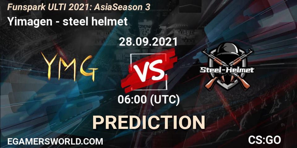 Yimagen - steel helmet: прогноз. 28.09.2021 at 06:00, Counter-Strike (CS2), Funspark ULTI 2021: Asia Season 3