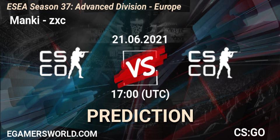  Manki - zxc: прогноз. 21.06.2021 at 17:00, Counter-Strike (CS2), ESEA Season 37: Advanced Division - Europe