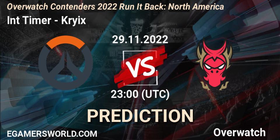 Int Timer - Kryix: прогноз. 08.12.2022 at 23:00, Overwatch, Overwatch Contenders 2022 Run It Back: North America