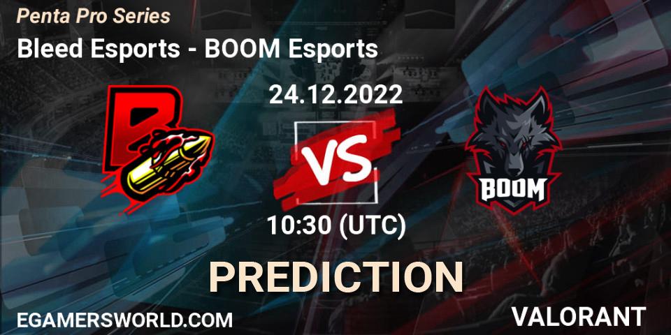 Bleed Esports - BOOM Esports: прогноз. 24.12.2022 at 10:30, VALORANT, Penta Pro Series