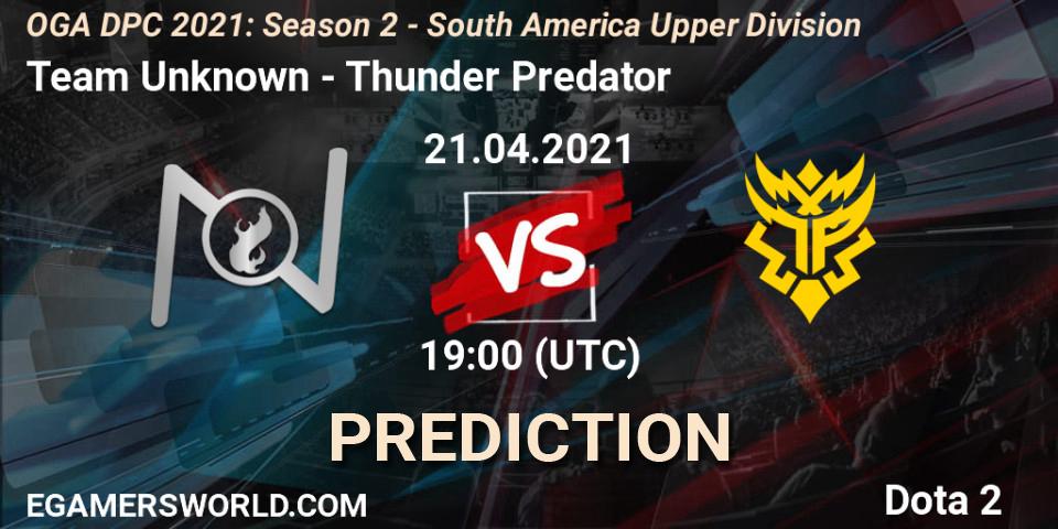 Team Unknown - Thunder Predator: прогноз. 21.04.21, Dota 2, OGA DPC 2021: Season 2 - South America Upper Division