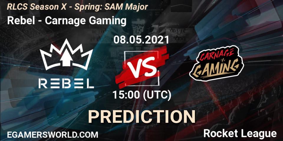 Rebel - Carnage Gaming: прогноз. 08.05.2021 at 15:00, Rocket League, RLCS Season X - Spring: SAM Major