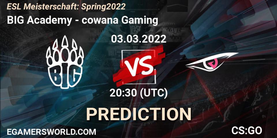 BIG Academy - cowana Gaming: прогноз. 03.03.2022 at 20:30, Counter-Strike (CS2), ESL Meisterschaft: Spring 2022