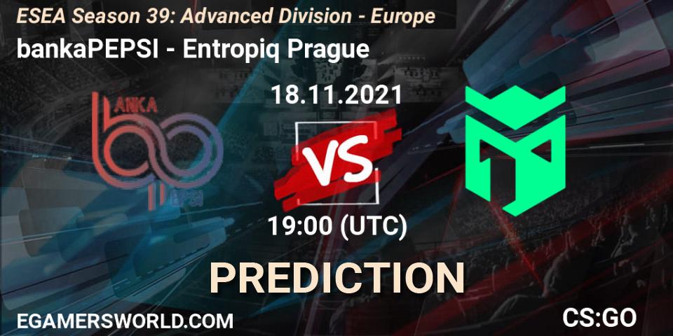 bankaPEPSI - Entropiq Prague: прогноз. 18.11.2021 at 19:00, Counter-Strike (CS2), ESEA Season 39: Advanced Division - Europe